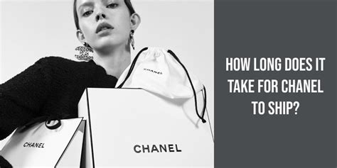 how long does it take chanel to ship|chanel jewelry store.